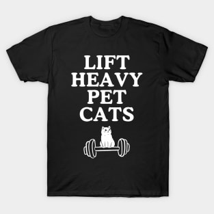 Lift Heavy Pet Cats Funny gym workout Weight Lifting Art For Powerlifters, Bodybuilding Weightlifting Cat Lover T-Shirt